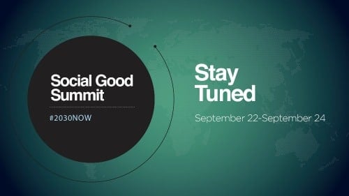 SOLD OUT!! Social Good Summit NYC #2030Now