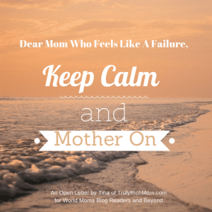 PHILIPPINES: An Open Letter to the Mom Who Feels Like a Failure #WorldMoms