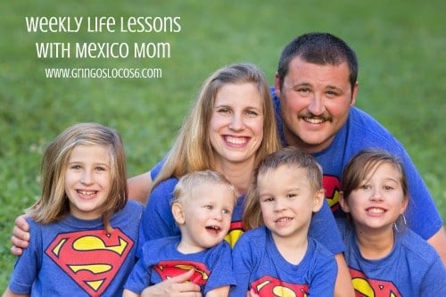 MEXICO: Life Lessons with Mexico Mom