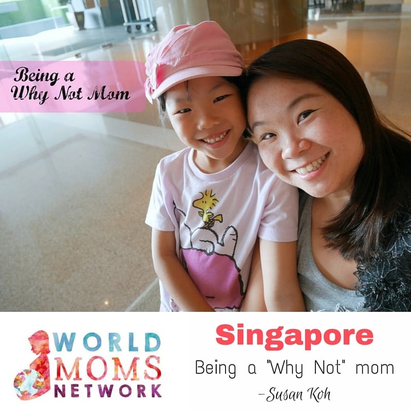 SINGAPORE: Being a Why Not Mum