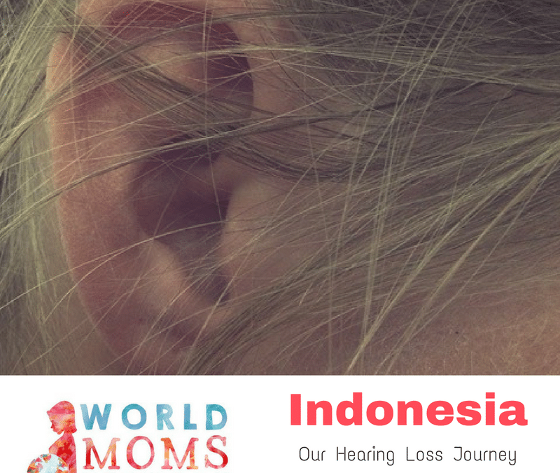 INDONESIA: Our Hearing Loss Journey