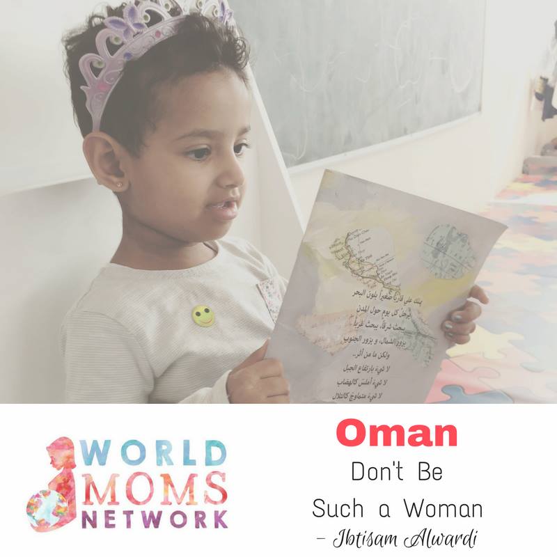 OMAN: Don’t Be Such a Woman