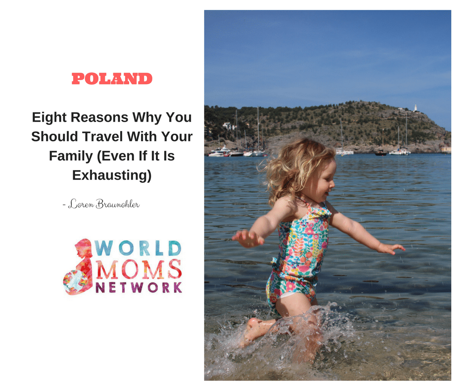 POLAND: Eight Reasons Why You Should Travel With Your Family (Even If It Is Exhausting)